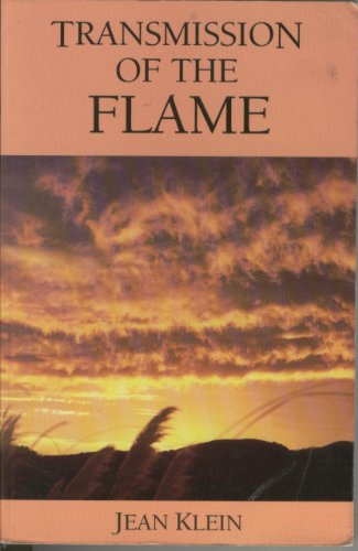 9781877769221: Transmission of the Flame: A Collection of Talks with Jean Klein