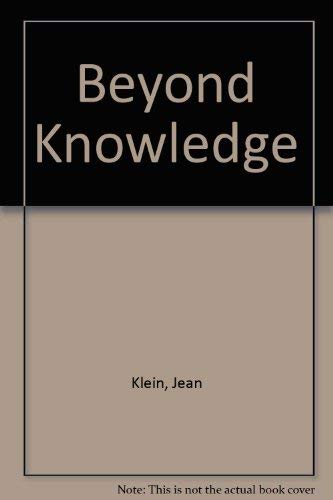 9781877769238: Beyond Knowledge