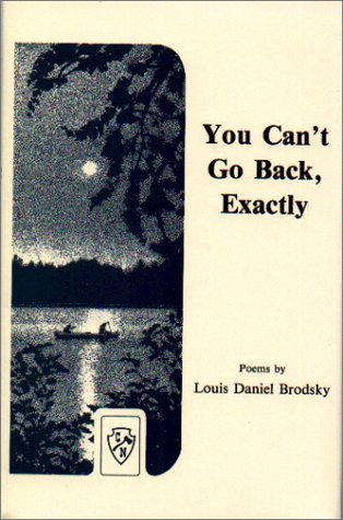 9781877770005: You Can't Go Back, Exactly: Poems