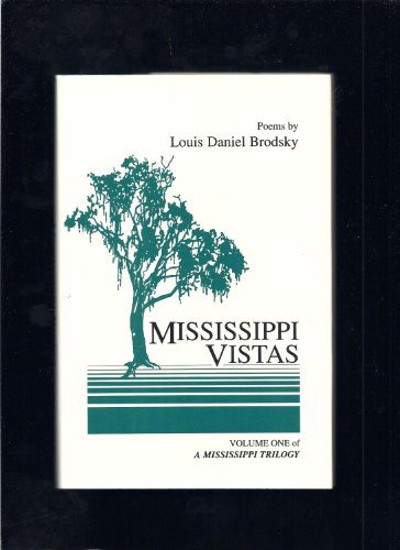 Imagen de archivo de Mississippi Vistas (Mississippi Trilogy Vol 1) a la venta por D&D Galleries - ABAA