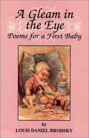 9781877770401: A Gleam in the Eye: Poems for a First Baby
