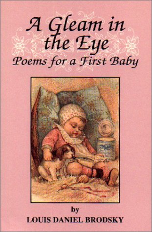 9781877770418: A Gleam in the Eye: Poems for a First Baby