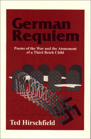 Stock image for German Requiem Poems of the War and the Atonement of a Third Reich Child for sale by Yesterday's Books