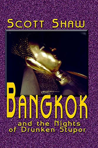 Imagen de archivo de Bangkok and the Nights of Drunken Stupor a la venta por Lucky's Textbooks