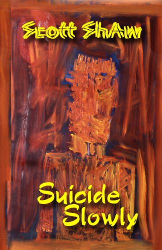 Imagen de archivo de Suicide Slowly a la venta por Lucky's Textbooks