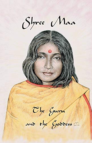 Beispielbild fr Shree Maa: The Guru and the Goddess zum Verkauf von Books From California