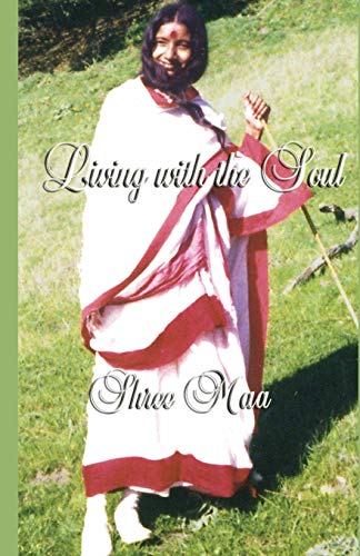 Living with the Soul (9781877795725) by Saraswati, Swami Satyananda