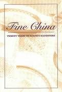 9781877800047: Fine China: Twenty Years of Earth's Daughters (Springhouse Editions)