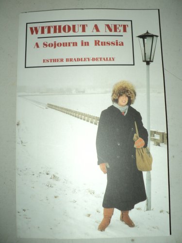 9781877800054: Without a net: A sojourn in Russia