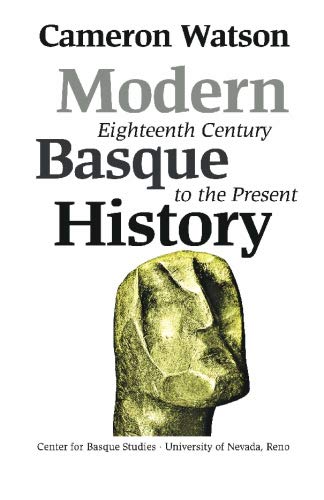 Imagen de archivo de Modern Basque History: Eighteenth Century to the Present a la venta por Revaluation Books