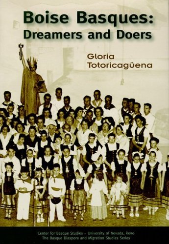 Imagen de archivo de Boise Basques: Dreamers And Doers (Basque Diaspora And Migration Studies Series) a la venta por Amanda Patchin