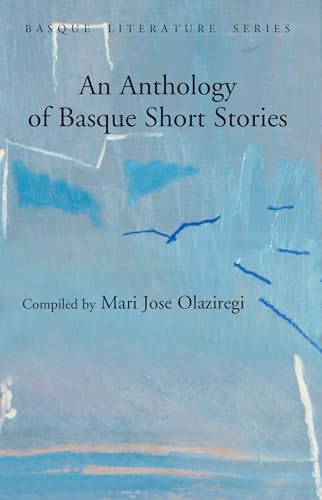 Stock image for An Anthology Of Basque Short Stories (Basque Literature Series) for sale by Revaluation Books