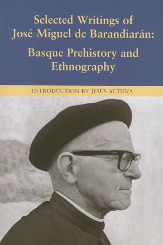 Stock image for Selected Writings of Jose Miguel De Barandiaran: Basque Prehistory and Ethnography for sale by Revaluation Books