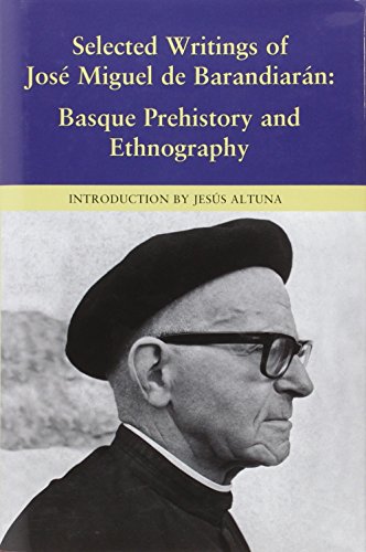 Stock image for Selected Writings of Jose Miguel De Barandiaran: Basque Prehistory and Ethnography for sale by Sequitur Books