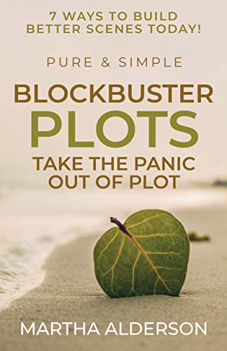 Imagen de archivo de Blockbuster Plots: Pure and Simple : Take the Panic out of Plot a la venta por Better World Books