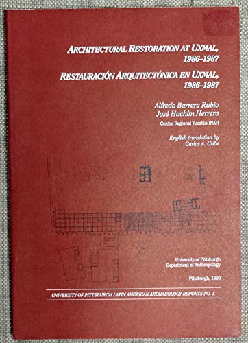 Imagen de archivo de Architectural Restoration at Uxmal, 1986-1987/Rest a la venta por N. Fagin Books