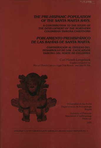 9781877812804: The Pre-Hispanic Population of the Santa Marta Bays: A Contribution to the Study of the Development of the Northern Colombian Tairona Chiefdoms = Poblamiento Prehispnico de Las Bahas de Santa Marta