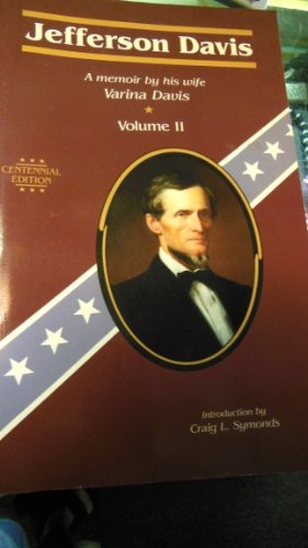 Beispielbild fr Jefferson Davis: A Memoir by His Wife Vol 2 zum Verkauf von Lowry's Books