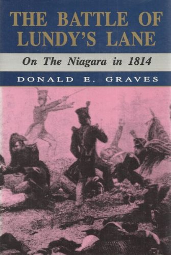 The Battle of Lundy's Lane: On the Niagara in 1814 (9781877853227) by Graves, Donald E.