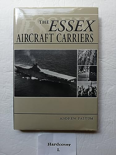Imagen de archivo de The Essex Aircraft Carriers a la venta por ThriftBooks-Dallas