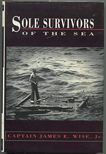 Beispielbild fr Sole Survivors of the Sea zum Verkauf von Jay W. Nelson, Bookseller, IOBA