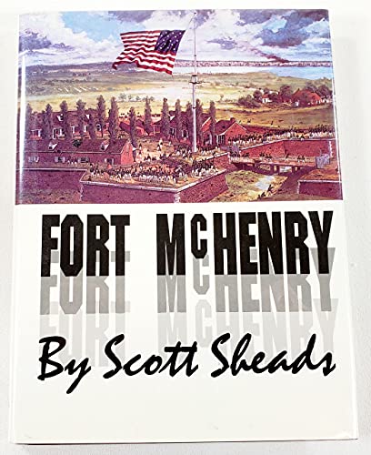 Imagen de archivo de Fort McHenry: A History a la venta por Adkins Books