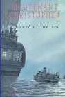 Beispielbild fr Lieutenant Christopher: A Novel of the Sea zum Verkauf von Front Cover Books