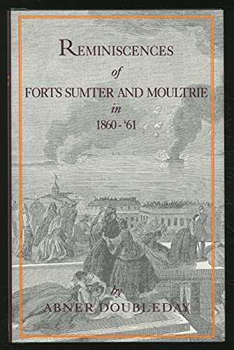 Stock image for Reminiscences of Forts Sumter and Moultrie in 1860-'61 for sale by Bookmonger.Ltd