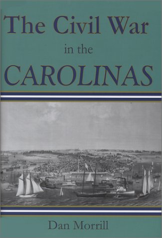 Stock image for The Civil War in the Carolinas for sale by Books of the Smoky Mountains