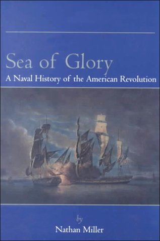 9781877853593: Sea of Glory: A Naval History of the American Revolution