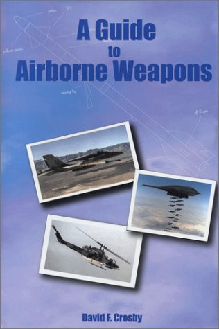 Stock image for A Guide to Airborne Weapons for sale by HPB-Emerald