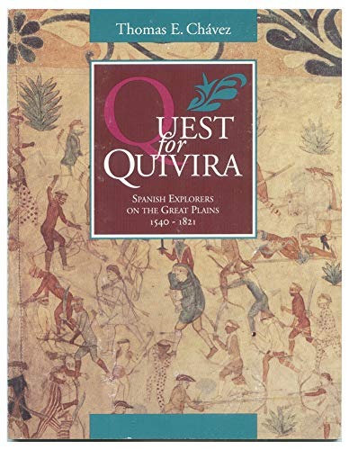 Stock image for Quest for Quivira, Spanish Explorers on the Great Plains 1540-1821 for sale by Terrence Murphy