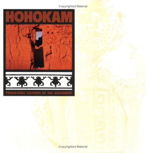 Stock image for Prehistoric Cultures of the Southwest: Hohokam (Prehistoric Cultures of the Southwest) for sale by Wonder Book