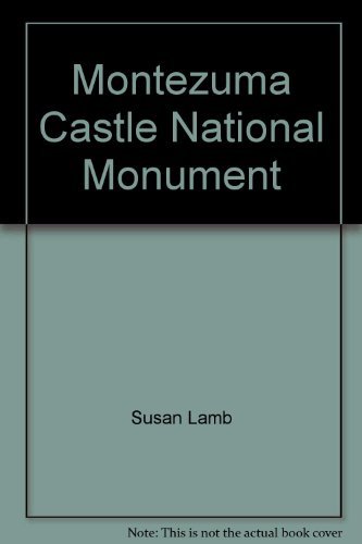 Stock image for Montezuma Castle National Monument for sale by Better World Books