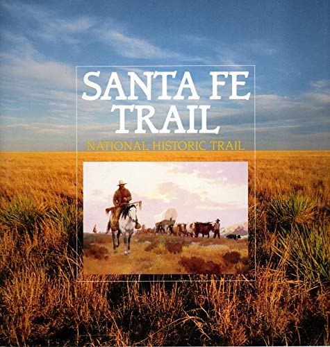 Stock image for Santa Fe Trail National Historic Trail for sale by Wonder Book