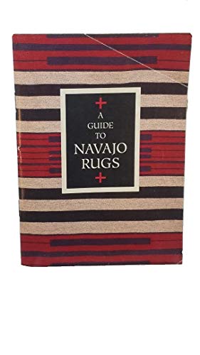 Stock image for A Guide to Navajo Rugs for sale by Half Price Books Inc.