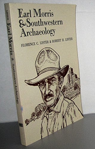 Beispielbild fr Earl Morris and Southwestern Archaeology zum Verkauf von Better World Books