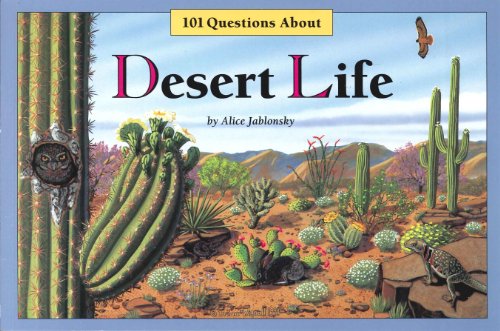 Stock image for One Hundred One Questions About Desert Life for sale by Front Cover Books