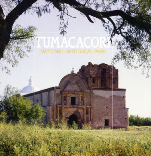 Stock image for Tumacacori National Historical Park for sale by Better World Books