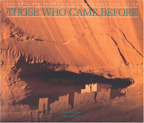 Imagen de archivo de Those Who Came Before: Southwestern Archaeology in the National Park System a la venta por Yosemite Street Books