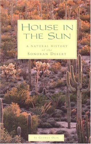 9781877856396: House in the Sun a Natural History of the Sonoran Desert
