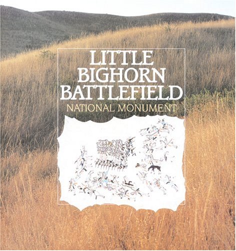 Stock image for Little Bighorn Battlefield National Monument for sale by North Slope Books