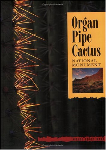 9781877856693: Organ Pipe Cactus National Monument: Where Edges Meet