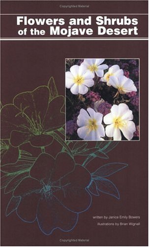 Stock image for Flowers and Shrubs of the Mojave Desert for sale by Once Upon A Time Books