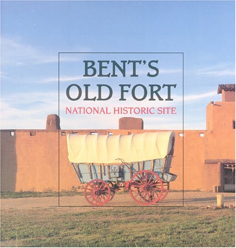 Beispielbild fr Bent's Old Fort National Historic Site zum Verkauf von SecondSale