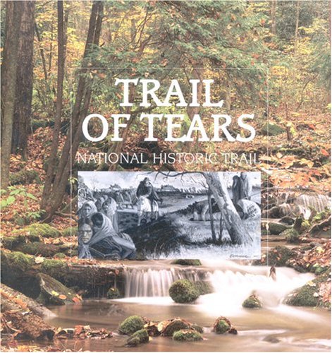 9781877856969: Trail of Tears: National Historic Trail
