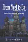 9781877864162: From Nyet to Da: Understanding the Russians