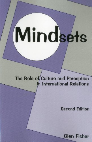 Stock image for Mindsets : The Role of Culture and Perception in International Relations for sale by Better World Books