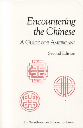 Stock image for Encountering the Chinese : A Guide for Americans for sale by Better World Books