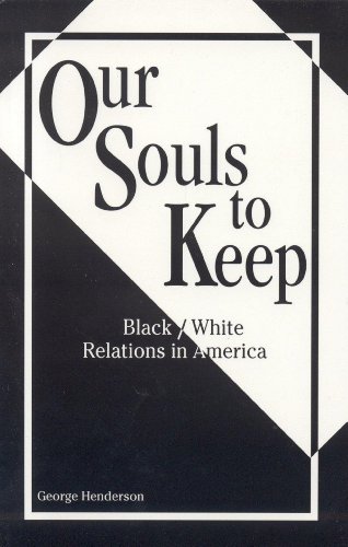 9781877864650: Our Souls to Keep: Black/White Relations in America